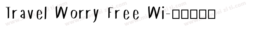 Travel Worry Free Wi字体转换